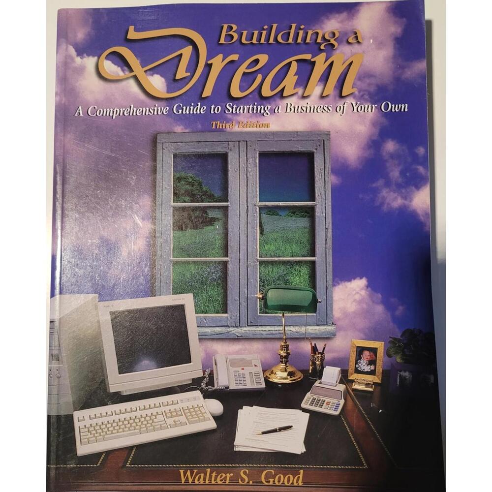 Building a Dream A Comprehensive Guide to Starting a Business of Your own